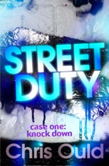 Street Duty, Case One: Knock Down : Street Duty (Book 1)