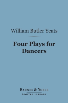 Four Plays for Dancers (Barnes & Noble Digital Library)