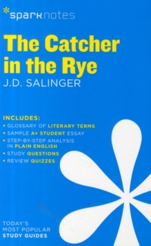 The Catcher in the Rye SparkNotes Literature Guide : Volume 21