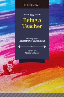 On Being a Teacher : Readings from Educational Leadership (EL Essentials)