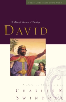 Great Lives: David : A Man of Passion and Destiny