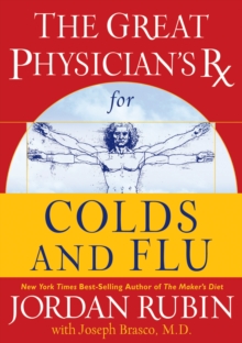 The Great Physician's Rx for Colds and Flu