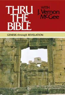 Thru the Bible: Genesis through Revelation