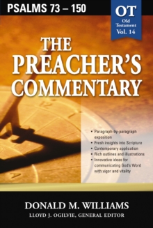 The Preacher's Commentary - Vol. 14: Psalms 73-150