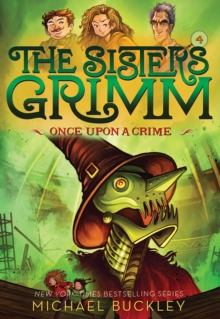 Once Upon a Crime (The Sisters Grimm #4) : 10th Anniversary Edition