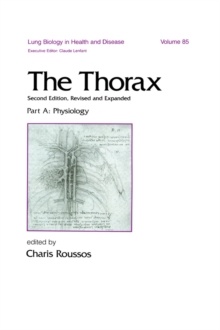 The Thorax -- Part A : Physiology (In Three Parts), Second Edition