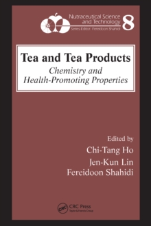Tea and Tea Products : Chemistry and Health-Promoting Properties