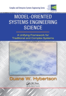 Model-oriented Systems Engineering Science : A Unifying Framework for Traditional and Complex Systems
