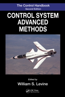 The Control Systems Handbook : Control System Advanced Methods, Second Edition