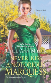 Never Kiss a Notorious Marquess : A Witty Victorian Historical Romance
