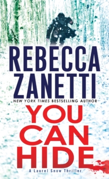 You Can Hide : A Riveting New Thriller