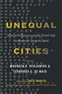Unequal Cities : Structural Racism and the Death Gap in America's Largest Cities