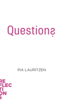 Questions : Brief Books about Big Ideas