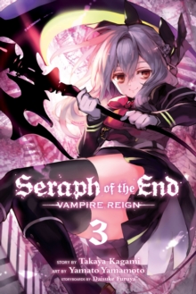 Seraph of the End, Vol. 3 : Vampire Reign
