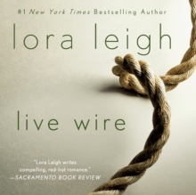 Live Wire : A Novel
