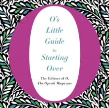 O's Little Guide to Starting Over