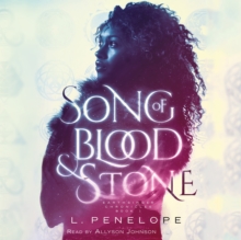Song of Blood & Stone : Earthsinger Chronicles, Book One