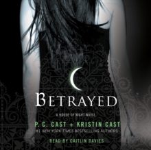 Betrayed : A House of Night Novel
