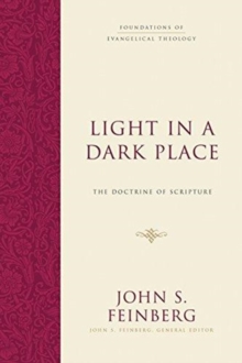 Light in a Dark Place : The Doctrine of Scripture