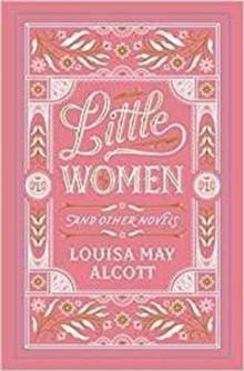 Little Women and Other Novels