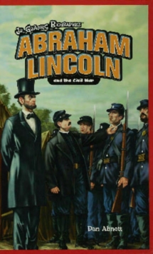 Abraham Lincoln and the Civil War
