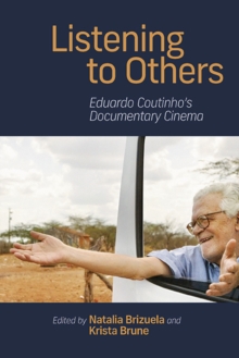 Listening to Others : Eduardo Coutinho's Documentary Cinema