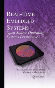 Real-Time Embedded Systems : Open-Source Operating Systems Perspective