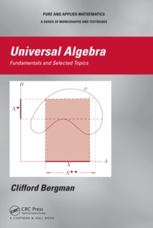 Universal Algebra : Fundamentals and Selected Topics