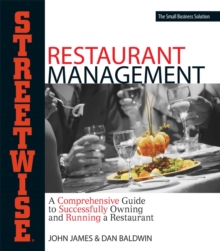 Streetwise Restaurant Management : A Comprehensive Guide to Successfully Owning and Running a Restaurant