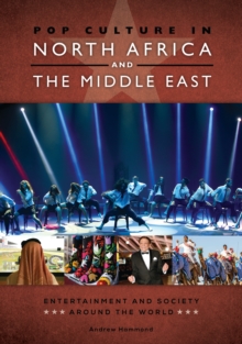 Pop Culture in North Africa and the Middle East : Entertainment and Society around the World