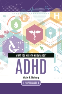 What You Need to Know about ADHD