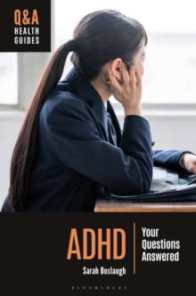 ADHD : Your Questions Answered