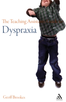 The Teaching Assistant's Guide to Dyspraxia