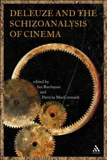 Deleuze and the Schizoanalysis of Cinema
