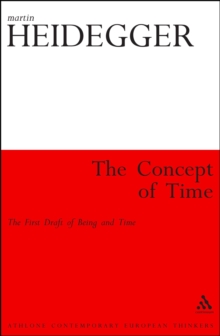The Concept of Time : The First Draft of Being and Time