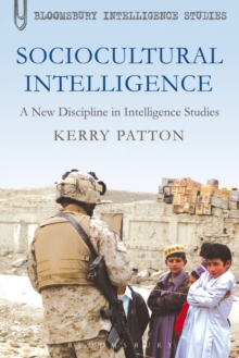 Sociocultural Intelligence : A New Discipline in Intelligence Studies