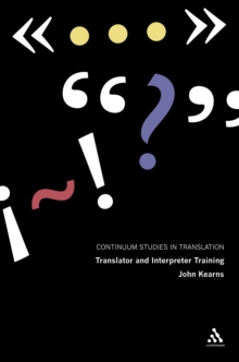 Translator and Interpreter Training : Issues, Methods and Debates