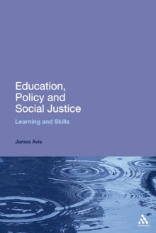 Education, Policy and Social Justice : Learning and Skills