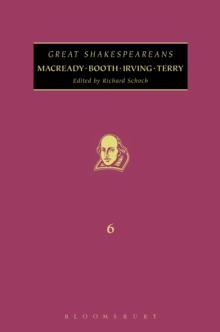 Macready, Booth, Terry, Irving : Great Shakespeareans: Volume vi