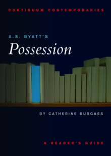 A.S. Byatt's Possession : A Reader's Guide