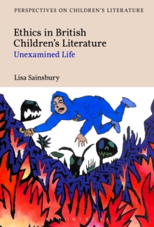 Ethics in British Children's Literature : Unexamined Life
