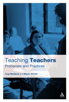 Teaching Teachers : Processes and Practices