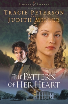 The Pattern of Her Heart (Lights of Lowell Book #3)
