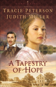 A Tapestry of Hope (Lights of Lowell Book #1)