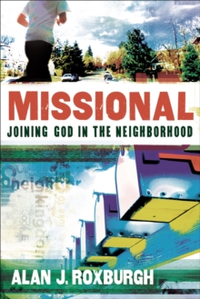 Missional (Allelon Missional Series) : Joining God in the Neighborhood