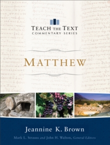 Matthew (Teach the Text Commentary Series)