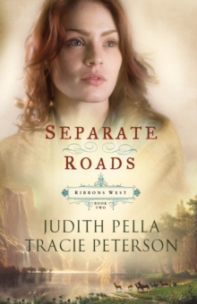 Separate Roads (Ribbons West Book #2)