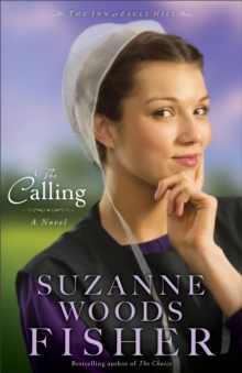 The Calling (The Inn at Eagle Hill Book #2) : A Novel