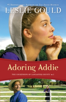 Adoring Addie (The Courtships of Lancaster County Book #2)