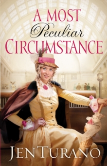 A Most Peculiar Circumstance (Ladies of Distinction Book #2)